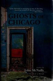 book cover of Ghosts of Chicago by John McNally