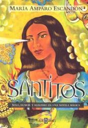 book cover of Santitos by Maria Amparo Escandon