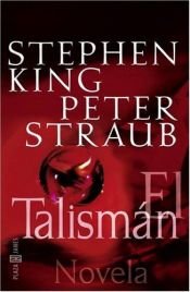 book cover of The Talisman by Peter Straub|Stephen King