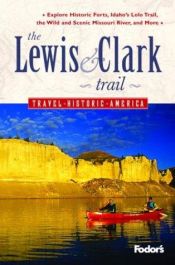 book cover of Fodor's The Lewis and Clark Trail by Fodor's