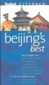 book cover of Fodor's Citypack Beijing's Best, 3rd Edition (Citypacks) by Sean Sheehan