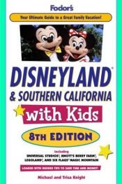 book cover of Fodor's Disneyland and Southern California with Kids, 8th Edition (Special-Interest Titles) by Fodor's