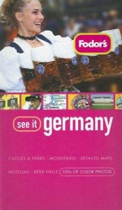 book cover of Fodor's See It Germany by Fodor's