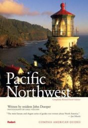 book cover of Compass American Guides: Pacific Northwest, 4th Edition (Compass American Guides) by Fodor's