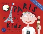 book cover of Fodor's Around Paris with Kids, 3rd Edition: 68 Great Things to Do Together by Fodor's