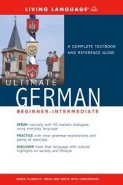 book cover of Ultimate German Beginner-Intermediate (Book) (Ultimate Beginner-Intermediate) by Living Language