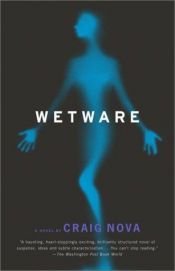 book cover of Wetware by Craig Nova