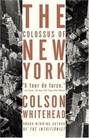 book cover of De Colossus van New York een stad in dertien delen by Colson Whitehead