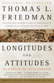 book cover of Longitudes and attitudes: the world in the age of terrorism by Thomas Friedman