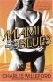 Miami Blues (1st in Hoke Moseley series, 1984)