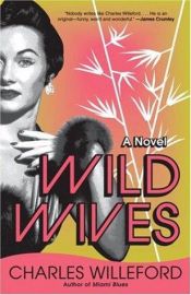 book cover of Wild Wives by Charles Willeford