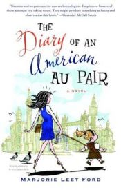 book cover of The Diary of an American Au Pair by Marjorie Leet Ford