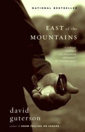 book cover of East of the Mountains by David Guterson