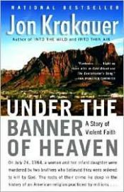book cover of Under the Banner of Heaven by Jon Krakauer