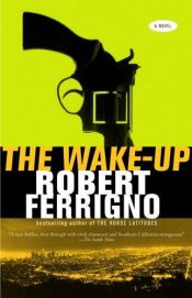 book cover of The wake up by Robert Ferrigno