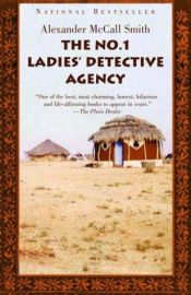 book cover of The No. 1 Ladies' Detective Agency (The No. 1 Ladies' Detective Agency Series) by Alexander McCall Smith|Gerda Bean