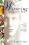Wintering: A Novel of Sylvia PlathWintering: A novel of Sylvia Plath (Uncorrected Proof)