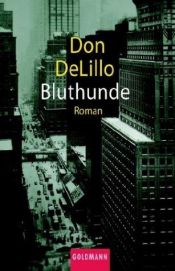 book cover of Bluthunde by Don DeLillo