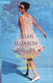 book cover of Wer will schon einen Traummann by Susan Elizabeth Phillips