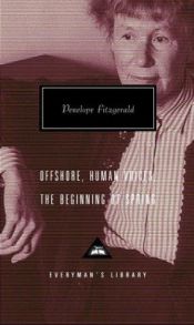 book cover of Offshore, Human Voices, the Beginning of Spring (Everyman's Library Classics & Contemporary Classics) by Penelope Fitzgerald