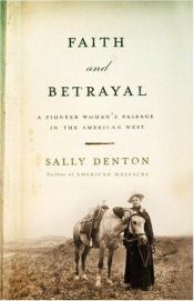 book cover of Faith and Betrayal by Sally Denton