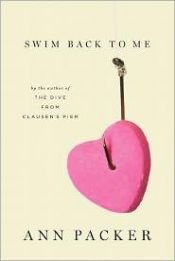 book cover of Swim Back to Me by Ann Packer