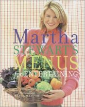 book cover of Martha Stewart's Menus for Entertaining by Martha Stewart