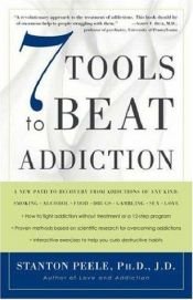 book cover of 7 Tools to Beat Addiction by Stanton Peele