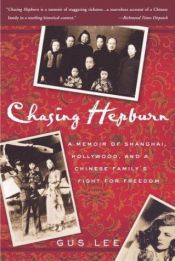 book cover of Chasing Hepburn by Gus Lee