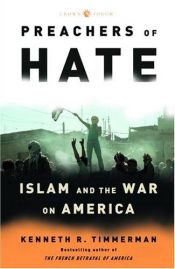 book cover of Preachers of Hate (Islam and the War on America) by Kenneth R. Timmerman