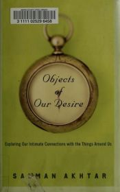 book cover of Objects of Our Desire by Salman Akhtar
