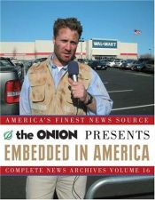 book cover of Embedded in America: The Onion Complete News Archives by Onion