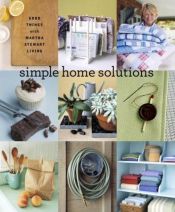 book cover of Simple Home Solutions by Martha Stewart Living Magazine