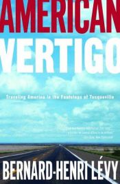 book cover of American vertigo by Бернар-Анри Леви