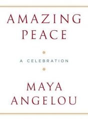 book cover of Amazing Peace: A Christmas Poem by Маја Анђелоу