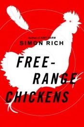 book cover of Free-range chickens by Simon Rich