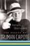 Portraits and observations : the essays of Truman Capote