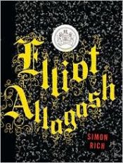 book cover of Elliot Allagash by Simon Rich