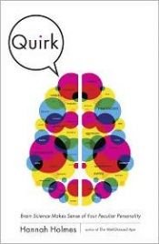 book cover of Quirk: A Journey to the Source of Personality by Hannah Holmes