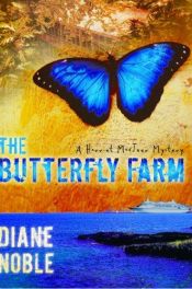 book cover of The Butterfly Farm by Diane Noble