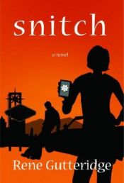 book cover of Snitch (Occupational Hazards, Book 2) by Rene Gutteridge