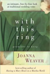 book cover of With this Ring: Promises to Keep by Joanna Weaver