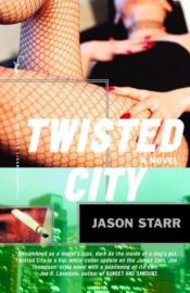 book cover of Twisted City by Jason Starr