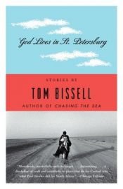 book cover of God lives in St. Petersburg and other stories by Tom Bissell