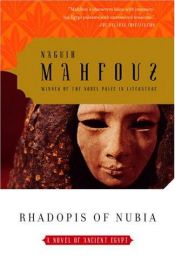 book cover of Rhadopis of Nubia by Nagib Mahfuz