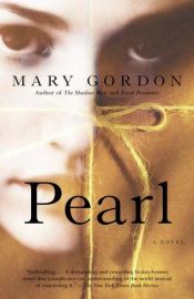 book cover of Pearl by Mary Gordon