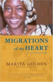 book cover of Migrations of the heart by Marita Golden