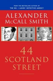 book cover of 44 Scotland Street by Alexander McCall Smith