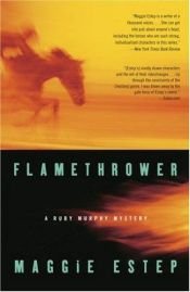 book cover of Flamethrower by Maggie Estep