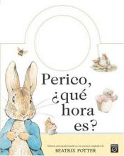 book cover of Perico, Que Hora Es? by Beatrix Potter